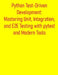 Python Test-Driven Development: Mastering Unit, Integration, and E2E Testing with pytest and Modern Tools: A Practical Guide to Build High-Quality App by Pythquill Publishing