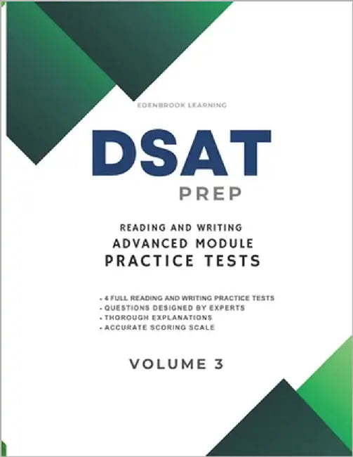 DSAT Prep Reading and Writing Advanced Module Practice Tests: Volume 3 by Learning, Edenbrook