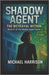 Shadow Agent: The Betrayal Within by Harrison, Michael
