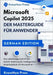 Microsoft Copilot 2025 DER MASTERGUIDE FÜR ANWENDER: Ihre vollständige Schritt-für-Schritt-Anleitung für intelligentere Arbeitsabläufe mit Microsoft A by Press, Knowhow
