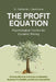 The Profit Equation: Psychological Tactics for Dynamic Pricing: Harness Behavioral Science to Maximize Business Profitability and Market Adaptability by Nathaniel Hawthorne