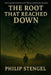 The Root That Reached Down by Philip Stengel