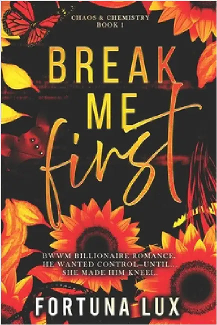 Break Me First: A BWWM Dark Billionaire Power Exchange Romance by Young, Jordyn