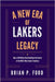 A New Era of Lakers Legacy: How a $10 Billion Deal Redefined the Future of the NBA's Most Iconic Franchise by Ford, Brian P.