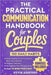 The Practical Communication Handbook For Couples: 150 Daily Habits To build Healthy Communication With Your Partner, Reignite Intimacy and Strengthen by Kevin Ashford