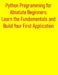 Working with Files and I/O in Python: The Definitive Guide to Reading, Writing, and Managing Files & Directories: From Basic Operations to Advanced Da by Pythquill Publishing