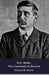 H.G. Wells: Vie, Curiosités et OEuvres: Hommage au pionnier de la science-fiction moderne by Edward M. Harris