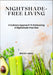 Nightshade-Free Living: A Culinary Approach To Embracing A Nightshade-Free Diet by McCoy Jasiel
