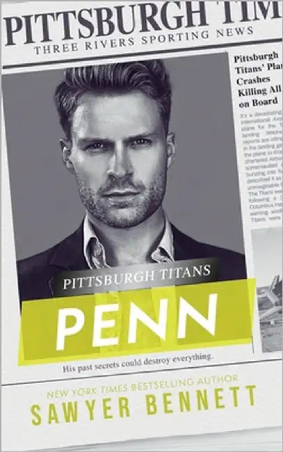 Penn: A Pittsburgh Titans Novel by Bennett, Sawyer