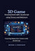 3D Game Development with JavaScript using Three.js and Babylon.js: Creating Immersive Games with JavaScript by Michael A. Champagne