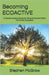 Becoming ECOACTIVE: A Transformational Guide for Personal Growth Within the Human Ecosystem by McGraw, Stephen