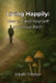 Living Happily: How to Find Yourself and Your Path by Vitalii Piltton