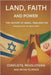 Land, Faith, and Power: The Story of Israel, Iran, and the Struggle for the Middle East: Conflicts, Revolutions and Paths to Peace by News, Cap