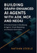 Building Graph-Enhanced AI Agents with ADK, MCP, and Neo4j: A Practical Guide to Developing AI Agents, Smart Reasoning, and Modular Automation by Nathan Steele