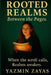 Rooted Realms: Between the Pages by Yazmin Zayas