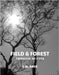 Field & Forest: Through My Eyes by Ames, G. W.