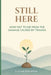 Still Here: How Not to Die from the Damage Caused by Trauma. by Lucian Deighton