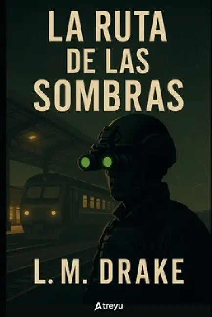 La ruta de las sombras by L. M. Drake