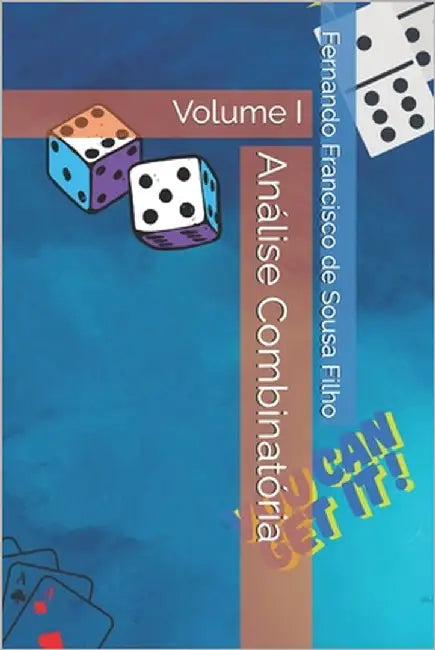 Análise Combinatória: Volume I by Sousa Filho, Fernando Francisco de
