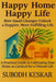 Happy Home - Happy Life: How Small Changes Unlock a Happier, More Fulfilling Life by Subodh Keskar