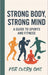 strong body strong mind: a guide to sports and fitness for everyone by Blessed One