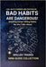 Bad Habits Are Dangerous: Avoiding Career-Killing Habits No One Talks About by Edlin, Kenneth