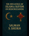 The Influence Of Islam & Sufism On Rosicrucianism by Salman S. Sheikh