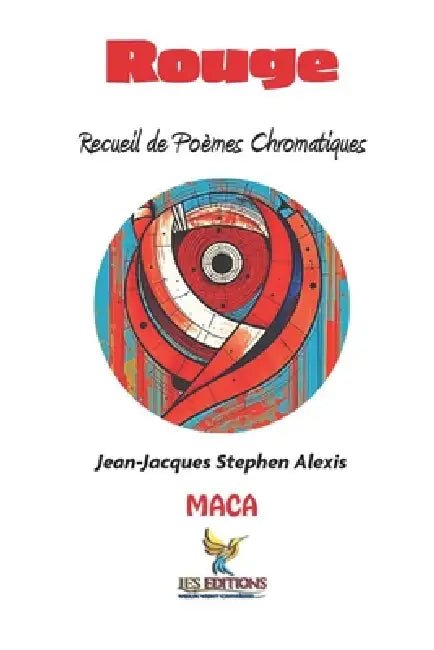 Rouge: Recueil de poèmes chromatiques by Jean-LaTour Roumer, Jacques-Manuel Innocent, Jean-Jacques Stephen Alexis