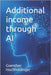 Additional income through AI by Hochholdinger, Guenther
