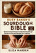 Busy Baker's Sourdough Bible: Quick Artisan Bread, Foolproof Sourdough Starter & Discard Recipes for Families: Easy Artisan Bread, Creative Sourdough by Marden, Eliza