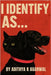 I IdentIfy As...: When Gender Becomes Performance & Identity Becomes Parody by Agarwal, Adithya K.