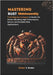 Mastering Rust WebAssembly: From Beginner to Expert: A Hands-On Guide toBuilding High-Performance, Secure, and Scalable Web Applications by T. Drake, Victor