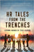 HR Tales From The Trenches: Lessons Shared by Tech Leaders by Undisclosed, Anonymous