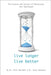 Live Longer, Live Better: The Science and Secrets of Maximising Your Healthspan by Nakamura, Kenji
