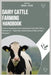 Dairy Cattle Farming Handbook: A Step-by-Step Beginners Guide to Raising Dairy Cows for Milk, Profit, or Homestead Use - Expert Tips on Breeds, Nutrit by J. Collins, Michael