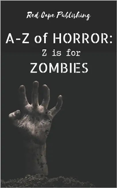 Z is for Zombies by Lebeck, N. R.