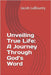 Unveiling True Life: A Journey Through God's Word by Labounty, Jacob