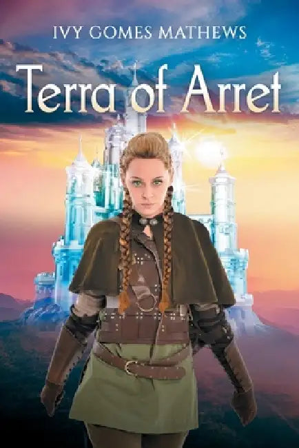 Terra of Arret by Ivy Gomes Mathews