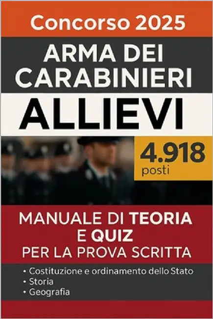 Manuale per la prova scritta Concorso Allievi Carabinieri 2025 by Ferri, Elisa