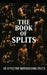 The Book of Splits: 30 Effective Bodybuilding Routines That Build Real Size: Proven Training Methods to Build Muscle, Break Plateaus, and Maximize Wor by Fitness Research Publishing
