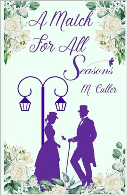 A Match for All Seasons: Hidden Gems Historical Romance by Culler, M.
