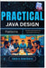 Practical Java Design Patterns: Building Reusable and Extensible Software by Hawthorn, Amara