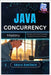 Java Concurrency Mastery: Parallel and Multi-Threaded Programming Techniques by Hawthorn, Amara