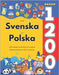 Lär Dig Svenska och Polska: 1200 Vardagliga Ord med Bilder och Uttalsguide: Tvåspråkigt Bildlexikon för Barn och Nybörjare by Jacobsson, Isabella