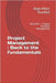 Project Management: Back to the fundamentals: VOLUME 1: Project Portfolio Management by Tourbez, Jean-Marc