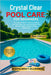 Crystal Clear Pool Care for Beginners: The Step-by-Step DIY Guide to Keeping Your Pool Clean, Safe, and Sparkling in Just Minutes a Week-Without Hirin by Kathleen T. Ellerbee