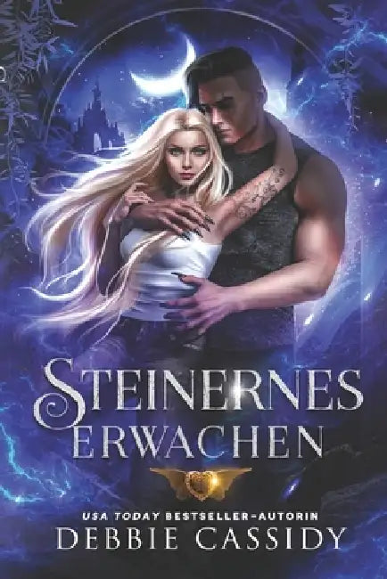 Steinernes Erwachen: Ein paranormaler Liebesroman by Arnela Kadiric, Debbie Cassidy