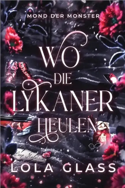 Wo die Lykaner Heulen: Ein paranormaler, romantischer Shifter Liebesroman by Kadiric, Arnela