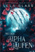 Mit dem Alpha Laufen: Ein paranormaler, romantischer Shifter Liebesroman by Kadiric, Arnela