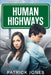 Human Highways by Patrick Jones